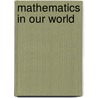 Mathematics In Our World by Bruce Crauder