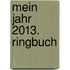 Mein Jahr 2013. Ringbuch