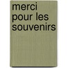 Merci Pour Les Souvenirs door Cecilia Ahern
