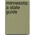 Minnesota; A State Guide