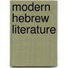 Modern Hebrew Literature door Isaiah Wassilevsky