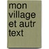 Mon Village Et Autr Text