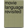Movie Language Revisited door Pierfranca Forchini
