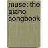 Muse: The Piano Songbook door Muse