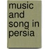 Music And Song In Persia