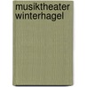 Musiktheater Winterhagel by Michalis Avramidis