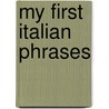 My First Italian Phrases door Jill Kalz
