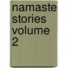 Namaste Stories Volume 2 door Matthew Treya