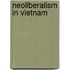 Neoliberalism in Vietnam