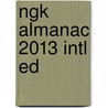 Ngk Almanac 2013 Intl Ed by National Geographic Kids