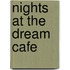 Nights At The Dream Cafe
