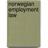 Norwegian Employment Law door Preben Mo Fredriksen
