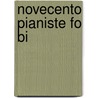 Novecento Pianiste Fo Bi door Alessan Baricco