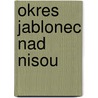 Okres Jablonec Nad Nisou door B. Cher Gruppe