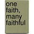 One Faith, Many Faithful