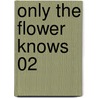Only the flower knows 02 door Rihito Takarai