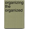 Organizing the Organized by Laura Ariovich