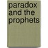 Paradox and the Prophets