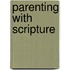 Parenting With Scripture