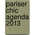 Pariser Chic Agenda 2013