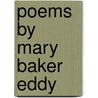 Poems By Mary Baker Eddy door Mary Baker G. Eddy