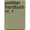 Politiker Handbuch Nr. 1 door Gerald-R. Engelhardt