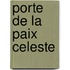 Porte de La Paix Celeste