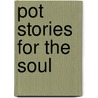 Pot Stories for the Soul door Paul Krassner