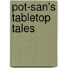 Pot-San's Tabletop Tales door Satoshi Kitamura