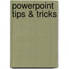 PowerPoint Tips & Tricks door Lori Aldrich