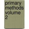 Primary Methods Volume 2 by Sarah E. Sprague