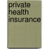 Private Health Insurance