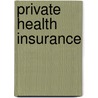 Private Health Insurance by United States Government