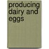 Producing Dairy and Eggs