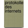 Protokolle des Internets by Leibner Peter