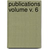 Publications Volume V. 6 by Bostonian Society