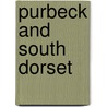 Purbeck and South Dorset door Aa Publishing