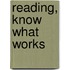 Reading, Know What Works