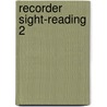 Recorder Sight-reading 2 door Peter Bowman
