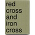 Red Cross And Iron Cross