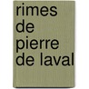 Rimes de Pierre de Laval door Hermann Gustave