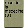 Roue de La Medecine (La) by Sun Bear