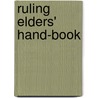 Ruling Elders' Hand-Book door Jolly Austin H