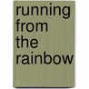 Running From The Rainbow door Karen McCombie