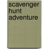 Scavenger Hunt Adventure by Mickie Matheis