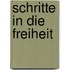 Schritte in die Freiheit