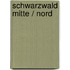 Schwarzwald Mitte / Nord