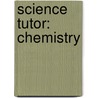 Science Tutor: Chemistry by Gary Raham