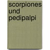 Scorpiones Und Pedipalpi door Kraepelin K