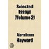 Selected Essays Volume 2